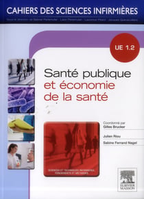 CAHIERS DES SCIENCES INFIRMIERES Tome 3 : santé publique, économie de la santé- UE 1.2 (S2/S3)