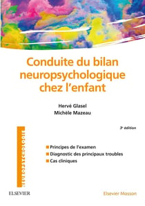 Conduite du bilan neuropsychologique chez l'enfant (3e édition)