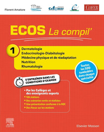 ECOS La compil' 1 : Dermatologie/Endocrinologie-Diabétologie/MPR/Nutrition/Rhumatologie