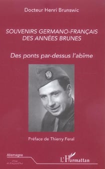 Souvenirs germano-francais des annees brunes - des ponts par-dessus l'abime