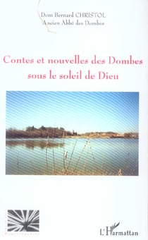 Contes et nouvelles des dombes sous le soleil de dieu