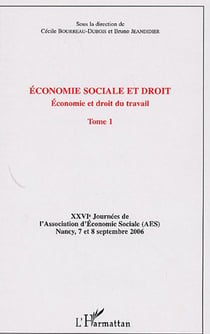 Économie sociale et droit t.1 - économie et droit du travail