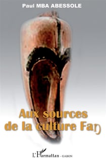 Aux sources de la culture Fang