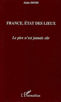 France, état des lieux - le pire n'est jamais sûr