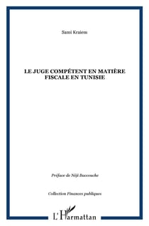 Le juge compétent en matière fiscale en tunisie