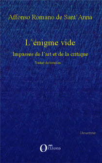 L'énigme vide - impasses de l'art et de la critique