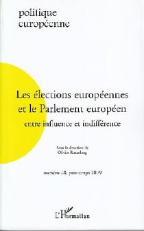 Revue politique européenne n.28 : les élections européennes et le Parlement européen entre influence et indifférence
