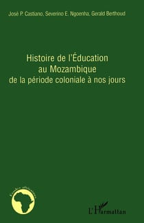 Histoire de l'éducation au Mozambique de la période coloniale à nos jours