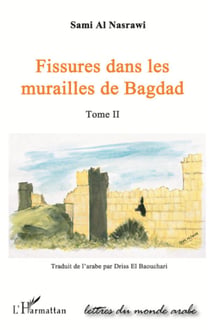 Fissures dans les murailles de Bagdad Tome 2