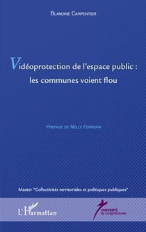 Vidéoprotection de l'espace public : les communes voient flou