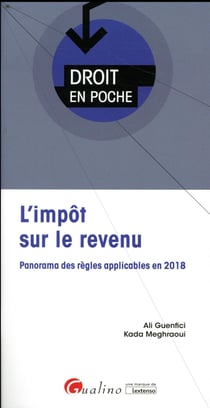 L Impot Sur Le Revenu : Les Points Cles Pour Tout Savoir De La Declaration Et Du Calcul De L Ir