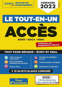 Le tout-en-un accès : 18 sujets blancs - écrits et oraux - tutos offerts - esdes, essca, ieseg - concours 2022