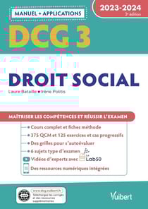 DCG 3 : droit social - manuel et applications 2023-2024 - maîtriser les compétences et réussir le diplôme