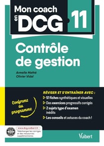 Mon coach en DCG : 11 : Contrôle de gestion : Tout pour préparer efficacement le DCG : fiches de révision, entraînement intensif et corrigés
