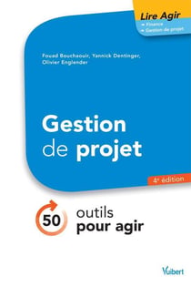 Gestion de projet - 50 outils pour agir (4e édition)