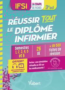 Réussir tout le diplôme infirmier en 500 fiches de révision : IFSI - semestres 1 à 6 - 26 unités d'enseignement