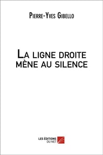 La ligne droite mène au silence