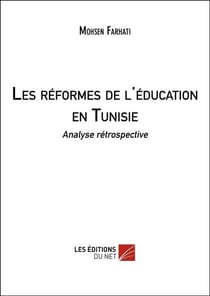 Les reformes de l'education en tunisie - analyse retrospective