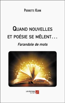 Quand nouvelles et poésie se mêlent... : Farandole de mots