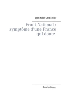 Front national : symptôme d'une france qui doute
