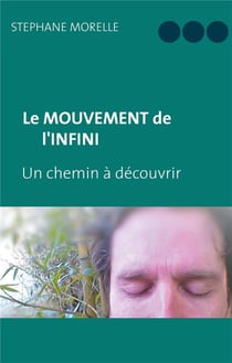 Le mouvement de l'infini - un chemin à découvrir