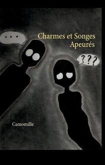 Charmes et songes apeurés