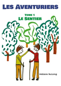 Les aventuriers t.1 : le sentier