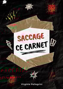 Saccage ce carnet : Carnet créatif anti-stress pour lâcher prise, gribouiller, raturer, déchirer et libérer ton imagination