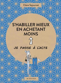 S'habiller mieux en achetant moins