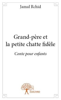 Grand-père et la petite chatte fidèle