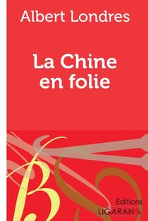 La Chine en folie