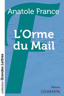 L'Orme du mail (grands caractères) 