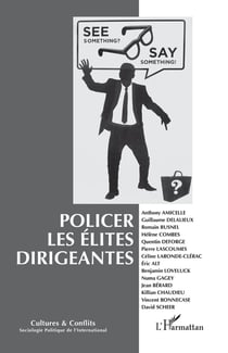 Revue cultures et conflits n.131132 : policer les élites dirigeantes