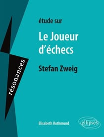 Étude sur le joueur d'échecs, Stefan Zweig