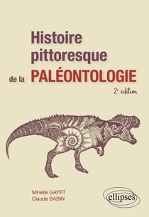 Histoire pittoresque de la paléontologie (2e édition)