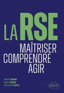 La RSE : Maîtriser. Comprendre. Agir.