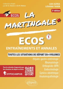 ECOS : Hépato-gastro-entérologie - Rhumatologie - Orthopédie - MPR - Endocrinologie - Gynéco-Obstétrique - Anatomopathologie (3e édition)