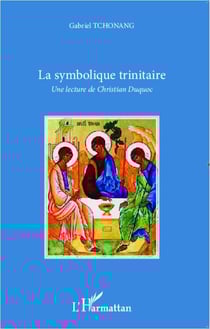 La symbolique trinitaire - une lecture de Christian Duquoc