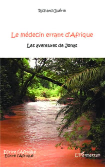 Le médecin errant d'Afrique - les aventures de Jonas