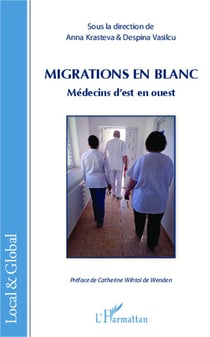 Migrations en blanc - médecins d'est en ouest