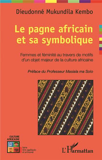 Le pagne africain et sa symbolique - femmes et féminité au travers de motifs d'un objet majeur de la culture africaine