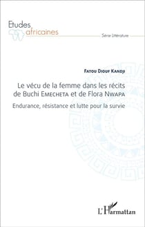 Le vécu de la femme dans les récits du buchi emecheta et de flora  nwapa - endurance, résistance et lutte pour la survie