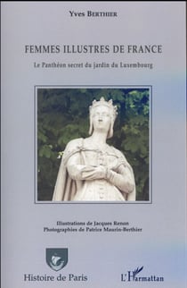 Femmes illustres de France, le Panthéon secret du jardin du luxembourg