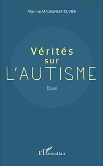 Vérités sur l'autisme : Essai