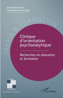 Clinique d'orientation psychanalytique - recherches en éducation et formation