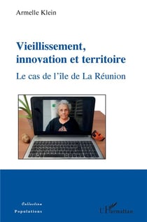 Vieillissement, innovation et territoire - le cas de l'île de la Réunion