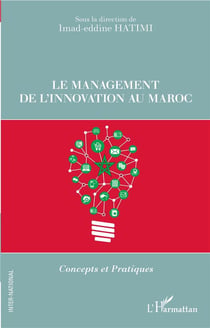 Le management de l'innovation au Maroc --Concepts et pratiques