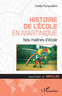 Histoire de l'école en Martinique - nos maîtres d'école