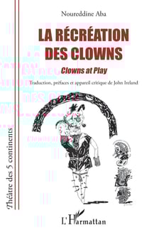 La récréation des clowns - clowns at play