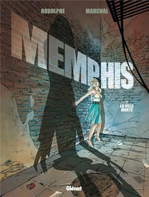 Memphis Tome 2 : La ville morte